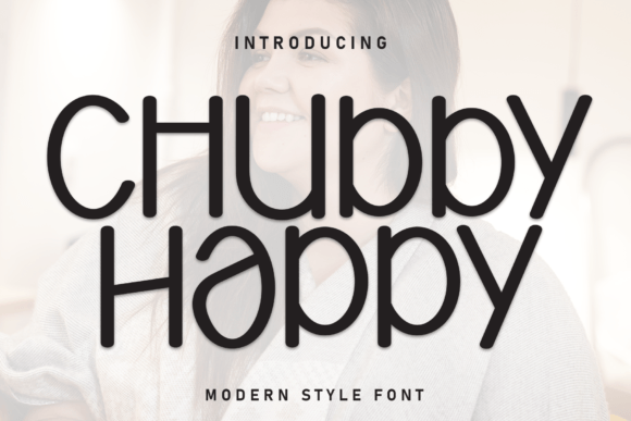 Chubby Happy: A Playful Display Font for Branding