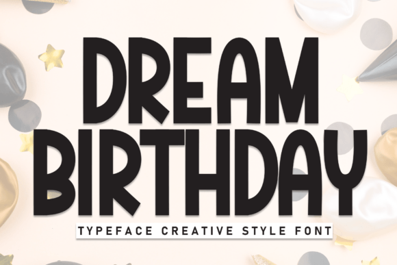 Dream Birthday Font for Bold Business Branding
