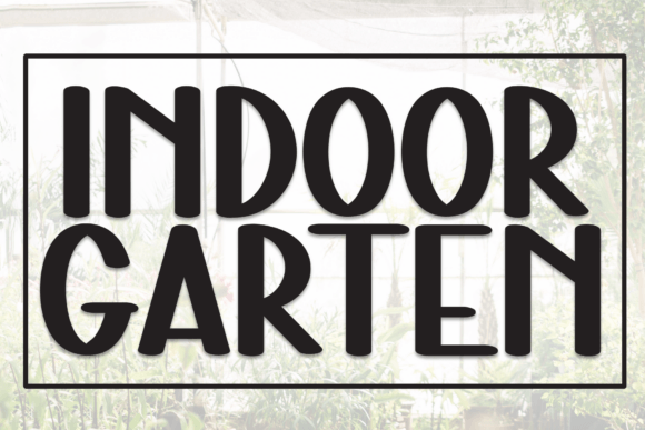 Indoor Garten Font for Bold Display Headlines