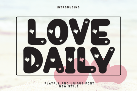 Love Daily Font Review: Bold Hearts for Design